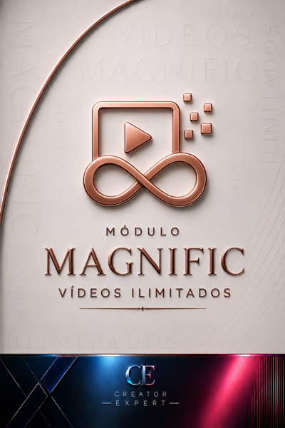Capa do módulo Magnific — vídeos ilimitados
